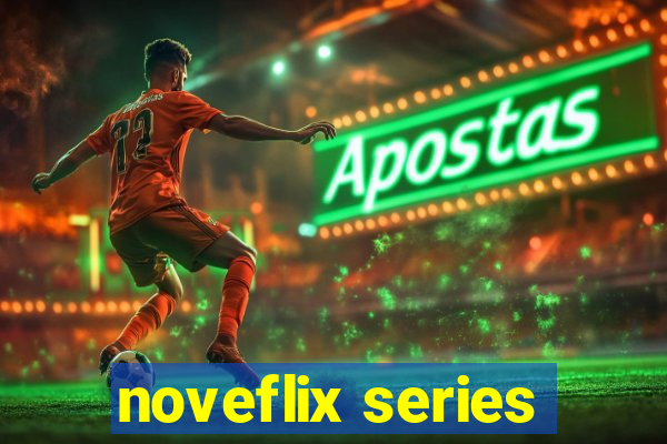 noveflix series